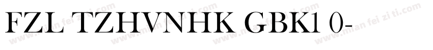 FZL TZHVNHK GBK1 0字体转换